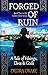 Forged of Ruin: A Tale of V...