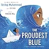 The Proudest Blue by Ibtihaj Muhammad