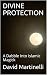 DIVINE PROTECTION: A Dabble...