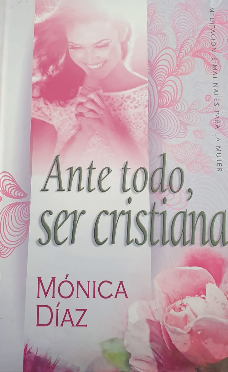 Ante Todo, ser Cristiana