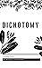 Dichotomy