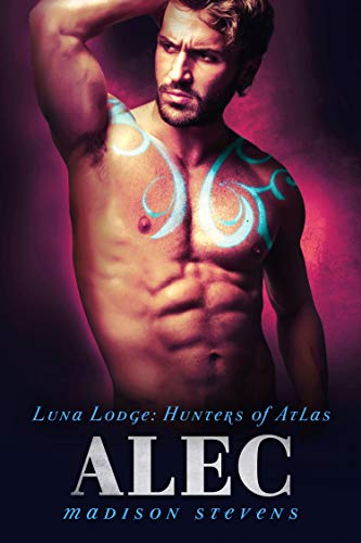 Alec (Luna Lodge; Hunters of Atlas #11)