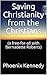 Saving Christianity from th...