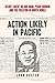 Action Likely in Pacific by John Koster
