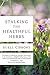 Stalking the Healthful Herbs (19660101)