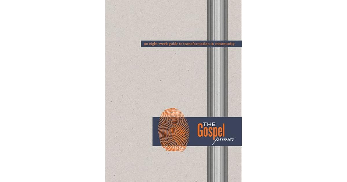 The Gospel Primer by Cesar Kalinowski