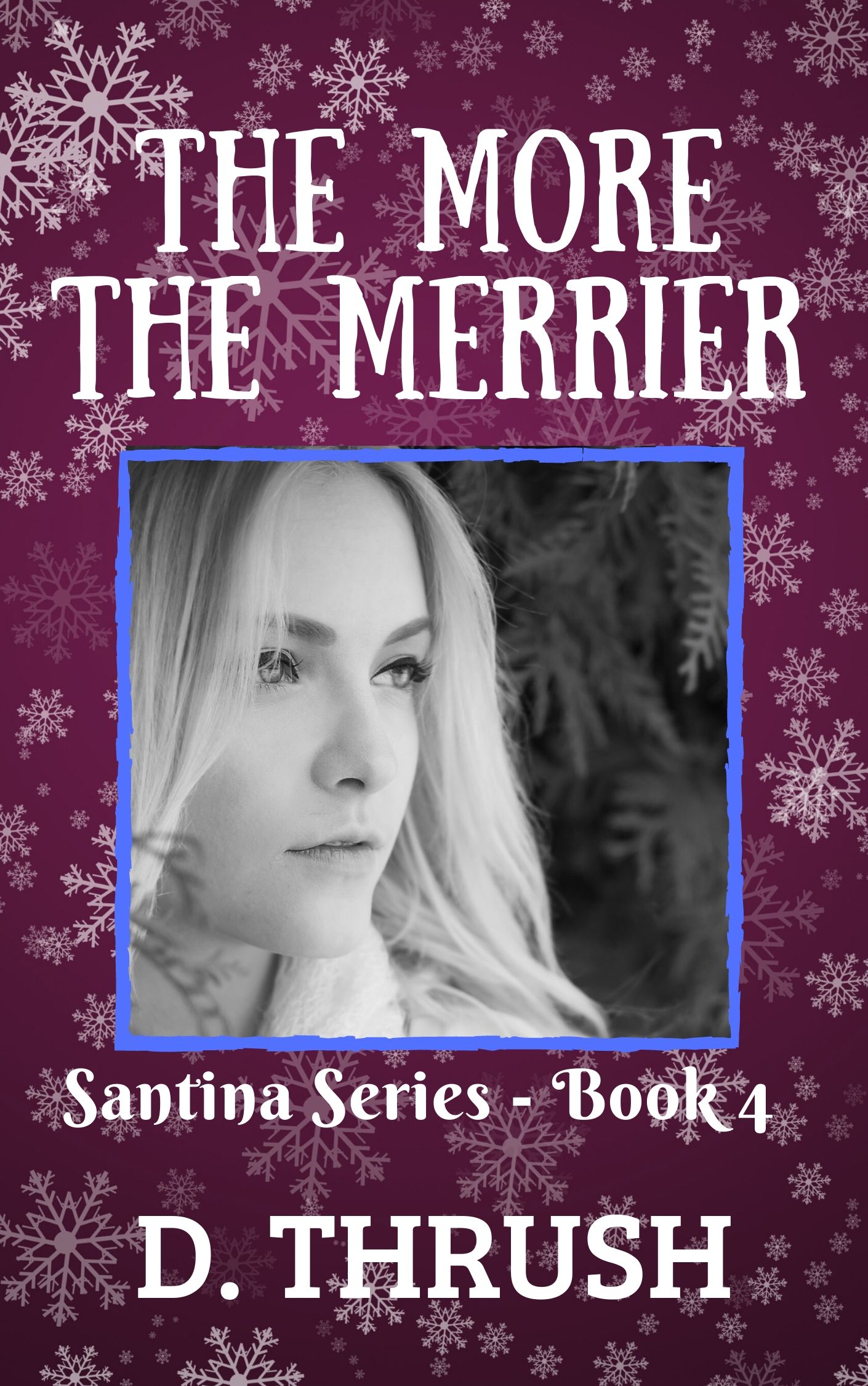 The More the Merrier (Santina #4)