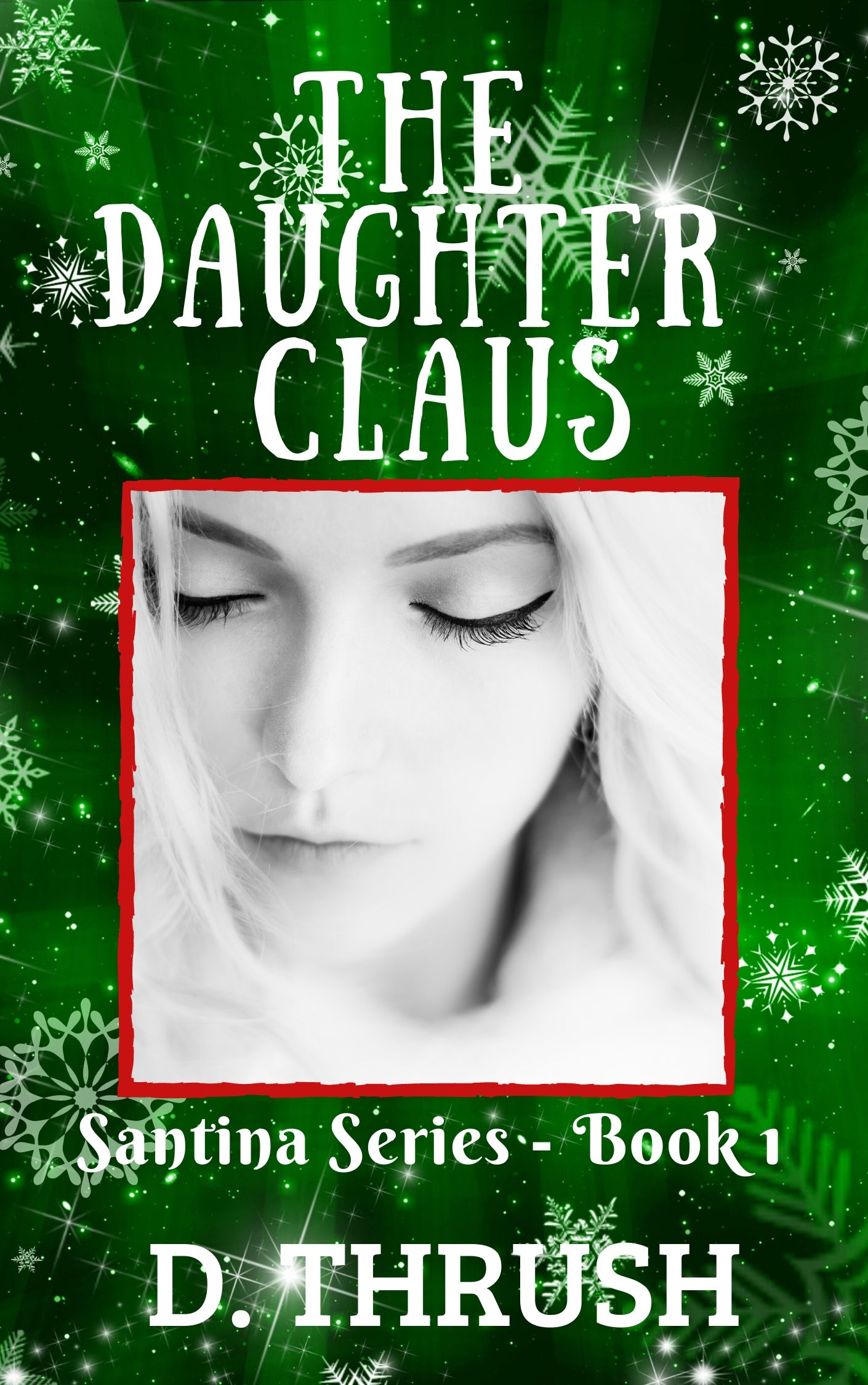 The Daughter Claus (Kindle Edition)