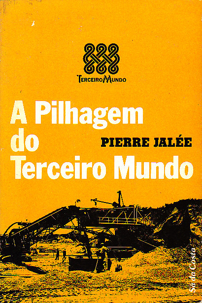 A Pilhagem do Terceiro Mundo (Colecção Terceiro Mundo, #12)