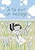 Je t'ai écrit un message