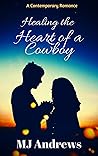 Healing the Heart of a Cowboy (McGuire Family, #1)