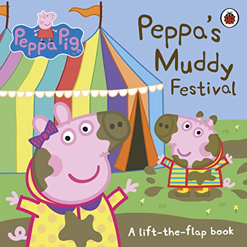 Peppa Pig: Peppa's Muddy Festival: A Lift-the-Flap Book (Board Book)
