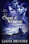 Change of Momentum by Liana Brooks