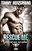 Rescue Me – Bis wir uns verzeihen (German Edition)
