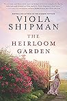 The Heirloom Garden by Viola Shipman