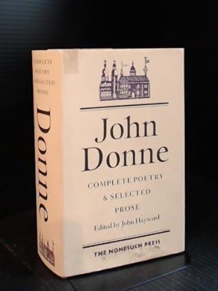 John Donne: Complete Poetry and Selected Prose