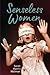 Senseless Women