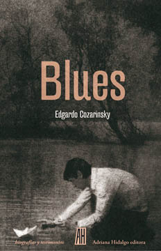 Blues (Biografias Y Testimonios / Biographies and Testimonials) (Spanish Edition)