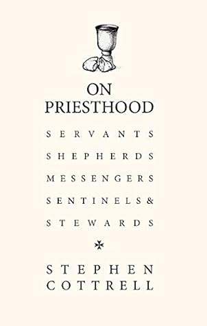 On Priesthood: Essential reading for anyone discerning for ordination in the Church of England