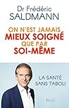 On n'est jamais mieux soigné que par soi-même (French Edition) On n'est jamais mieux soigné que par soi-même (French Edition)