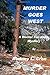 MURDER GOES WEST: A Doctor ...