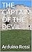 THE CAPTAIN OF THE DEVIL: T...