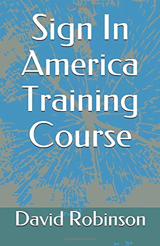 Sign In America Training Course (Paperback)
