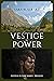 Vestige of Power by Sara Blackard