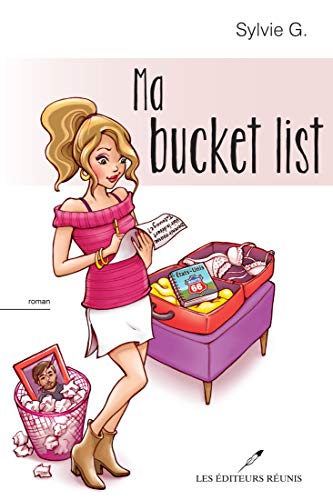 Ma bucket list (French Edition)