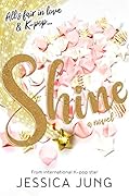 Shine (Shine, #1)