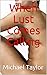When Lust Comes Calilng