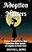 Adoption Matters: Orphan Train to Modern Day Nonfiction Short Stories of Adoption & Foster Care