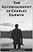 The Autobiography of Charles Darwin