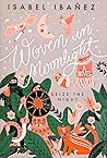 Woven in Moonlight by Isabel Ibañez