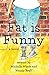 Fat is Funny by Michelle Wendt