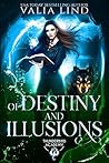 Of Destiny and Illusions (Thunderbird Academy Book 2)