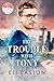 The Trouble With Tony (Sex ...