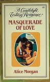 Masquerade of Love Masquerade of Love