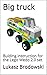 Big truck: Bulding instruct...