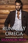 Runaway Omega by Shannon West