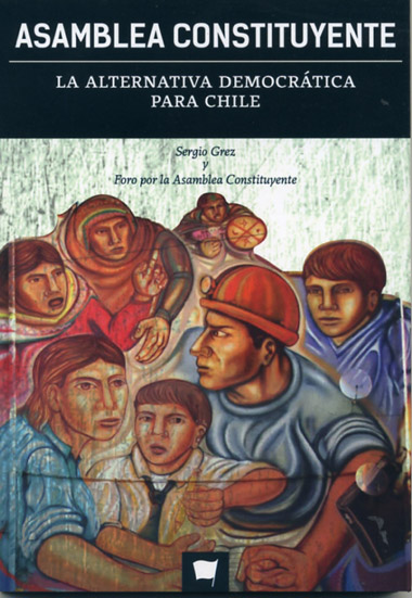 Asamblea Constituyente. La alternativa democrática para Chile