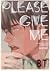 PLEASE GIVE ME by Setsu