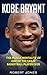 Kobe Bryant The Mamba Mentality Of One Of The Great Basketball Player Ever by Robert Jones