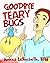Goodbye Teary Bugs (Goodbye Bugs)