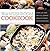 Wild Mushroom Cookbook: Soups, Stir-Fries, and Full Courses from the Forest to the Frying Pan