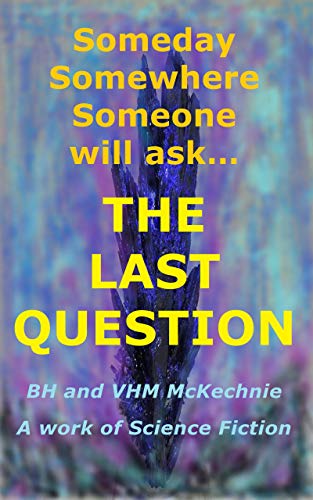 The Last Question (Kindle Edition)