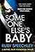 Someone Else's Baby by Ruby Speechley Someone Else's Baby by Ruby Speechley