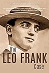 The Leo Frank Cas...