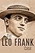 The Leo Frank Case by Charles River Editors