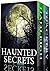 Haunted Secrets Boxset by Skylar Finn